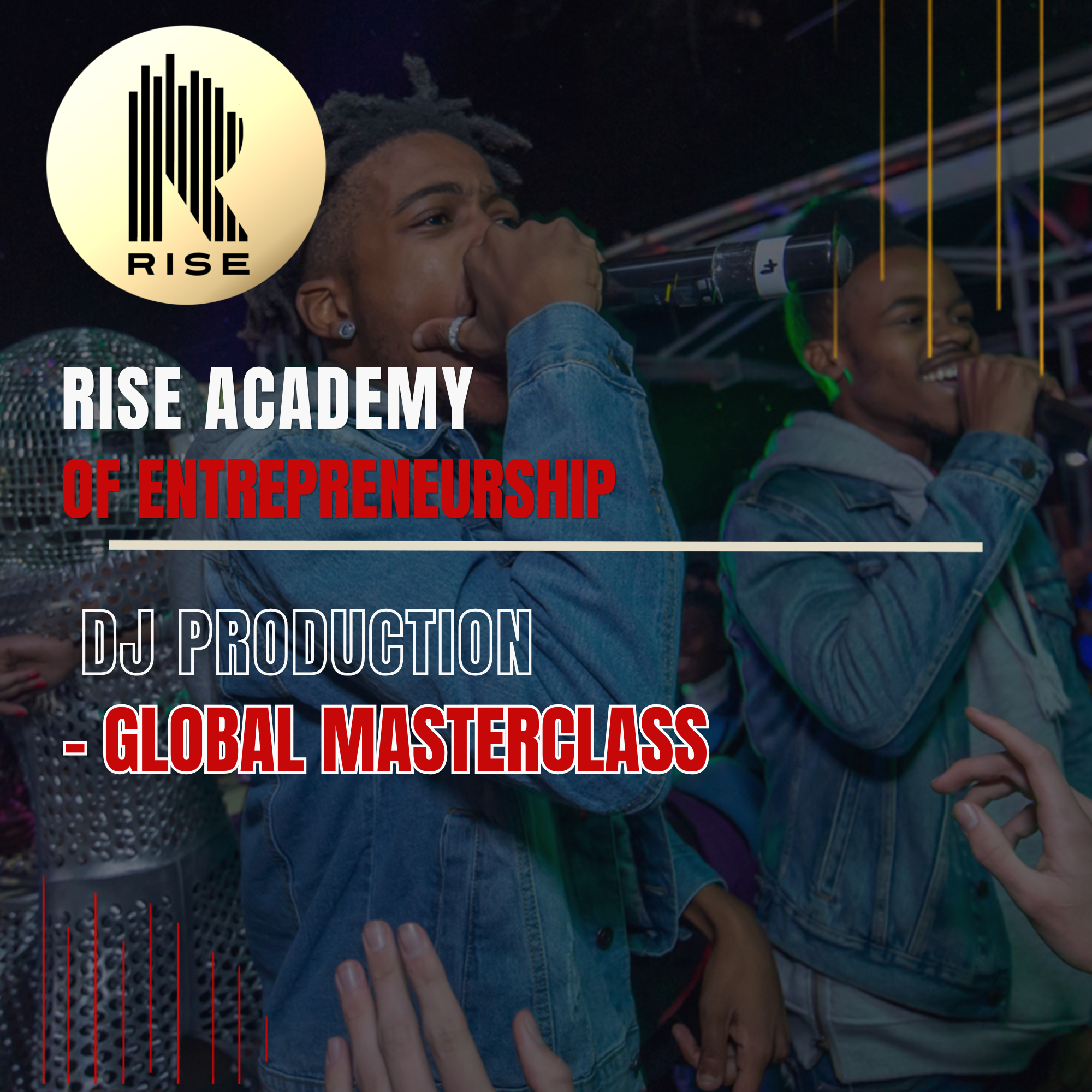 RISE Academy DJ Production Global Masterclass