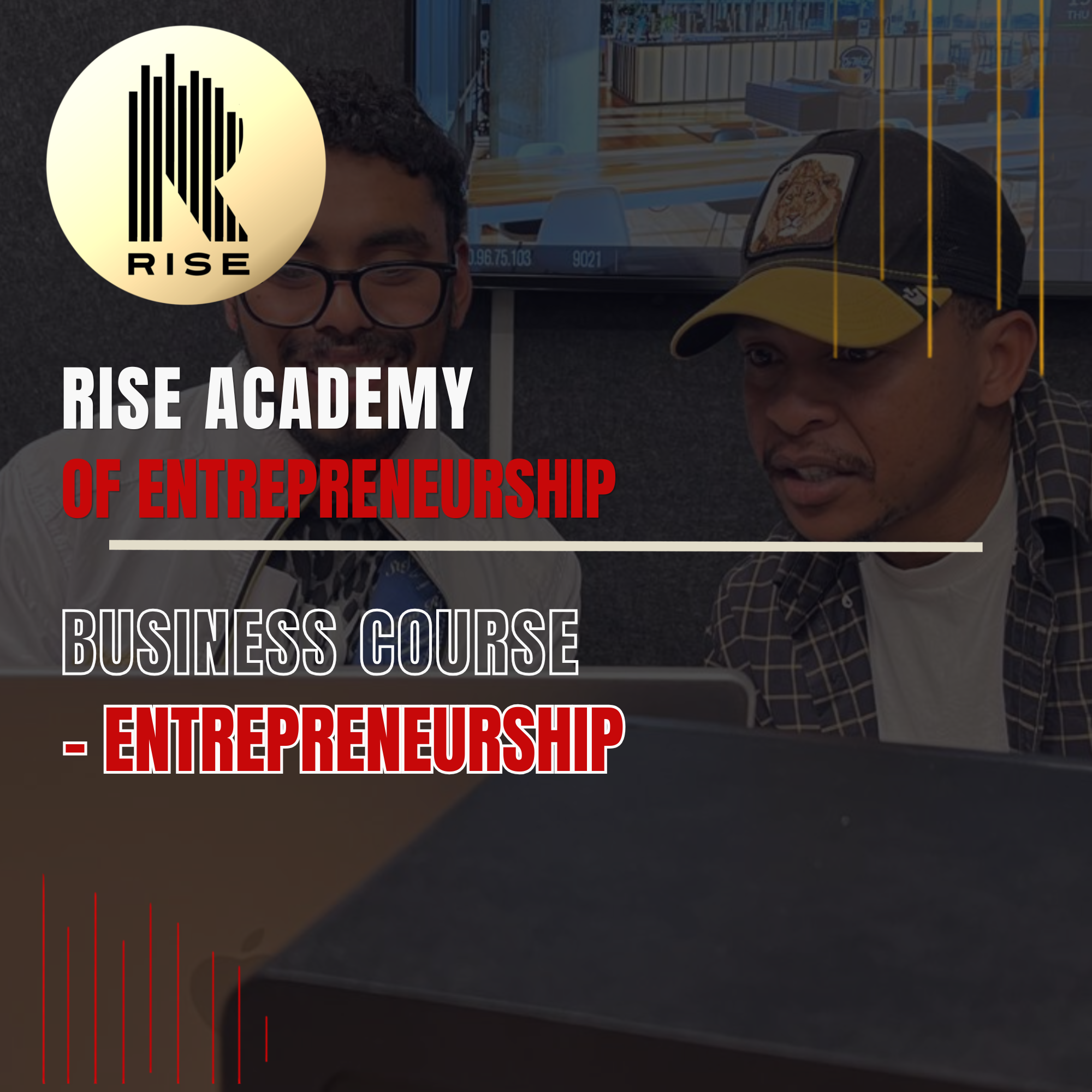 RISE Academy Entrepreneurship Course